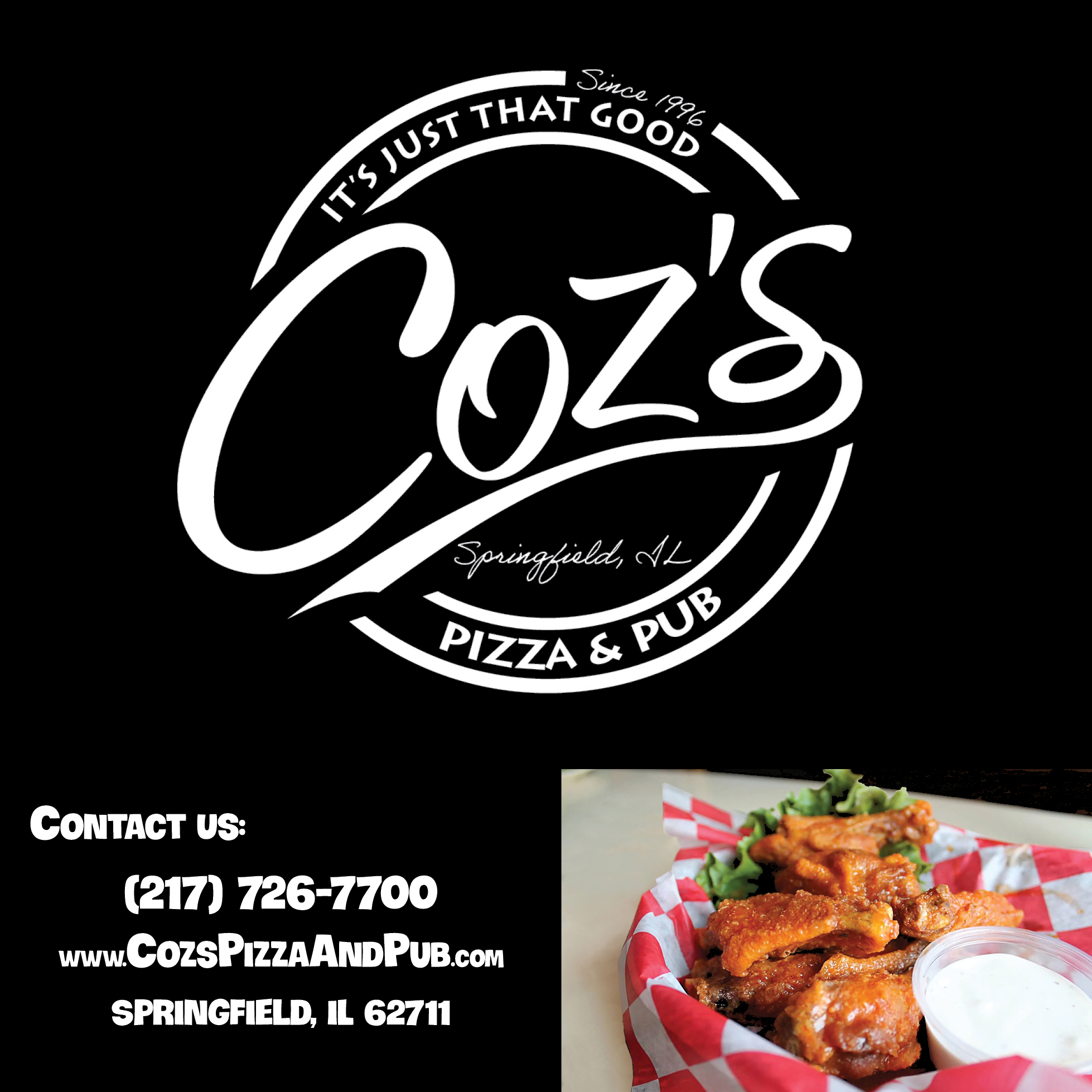 An ad for Coz's Pizza & Pub, Springfield, Illinois, serving Italian cuisine & Pub food, Pizza, Chicken Wings, Sandwiches, Fries, salads